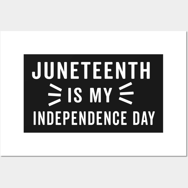 juneteenth is my independence day Wall Art by yellowpinko